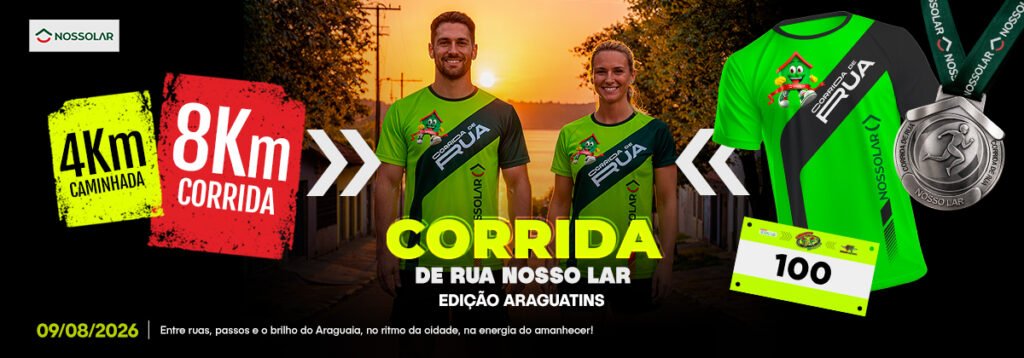 13ª Corrida de Rua Nosso Lar: Edição Araguatins