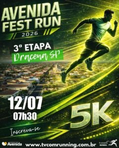 Avenida Fest Run Etapa Dracena SP 2026