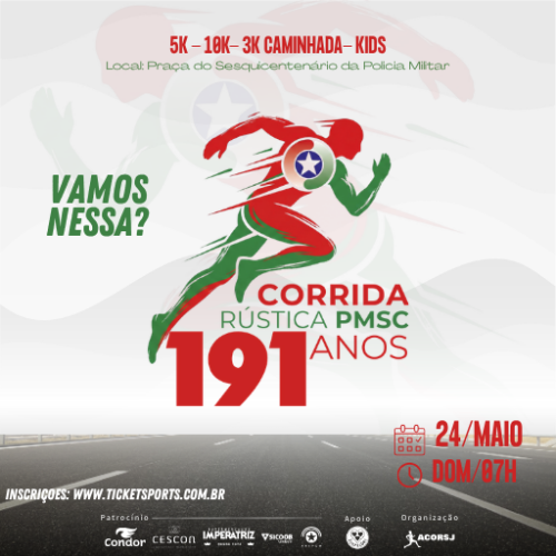 CORRIDA POLÍCIA MILITAR – 191 ANOS FLORIANÓPOLINS