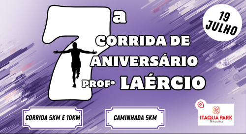 7 Corrida de aniversario do Prof Laercio 71 anos
