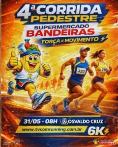 4ª Corrida Pedestre e Caminhada Força e Movimento Supermercado Bandeiras