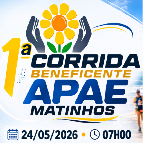 1º CORRIDA E CAMINHADA BENEFICENTE APAE DE MATINHOS