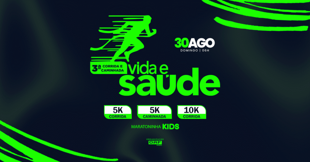 3ª CORRIDA E CAMINHADA VIDA E SAÚDE 5K – 10K.