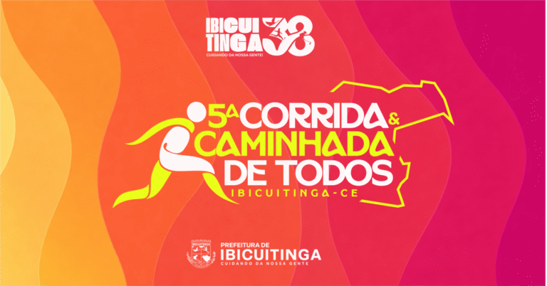 5ª Corrida e Caminhada de Todos – Ibicuitinga/CE