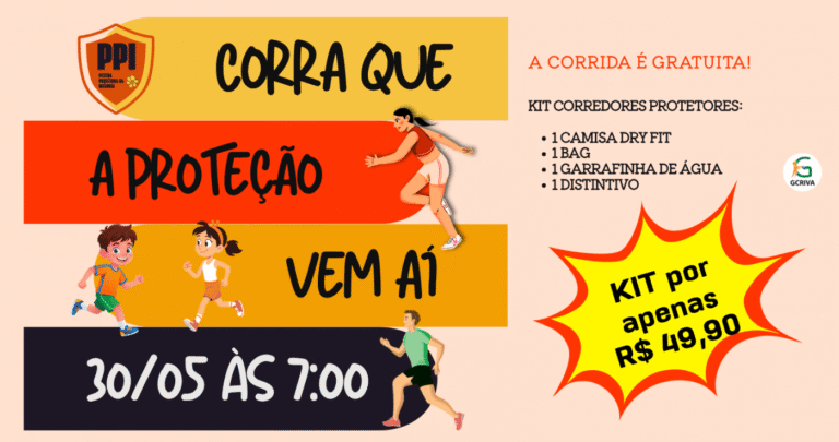 1ª Corrida “corra que a Proteção Vem Aí”