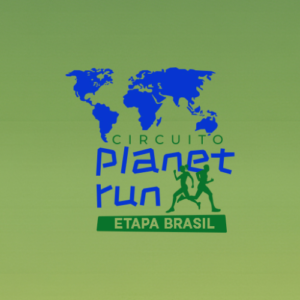 Circuito Planet RUN 2026 – ETAPA Brasil