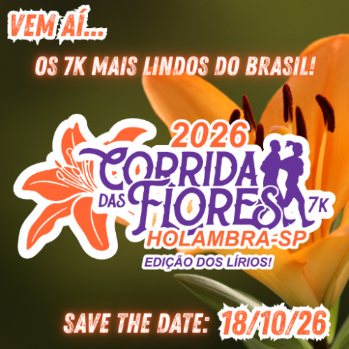 CORRIDA DAS FLORES 2026 – EDIÇÃO DOS LÍRIOS