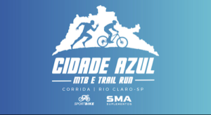 Corrida MTB Cidade AZUL e Corrida TRAIL Run
