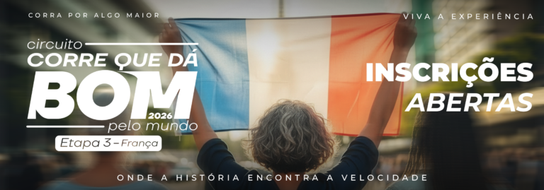 Corrida Etapa França – Circuito Corre que Dá Bom pelo Mundo