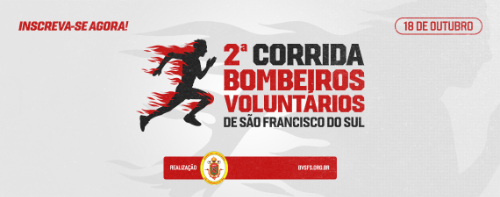2ª CORRIDA DOS BOMBEIROS VOLUNTÁRIOS DE SÃO FRANCISCO DO SUL