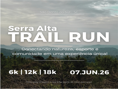 3ª TRAIL RUN SERRA ALTA – SÃO BENTO DO SUL (SC)
