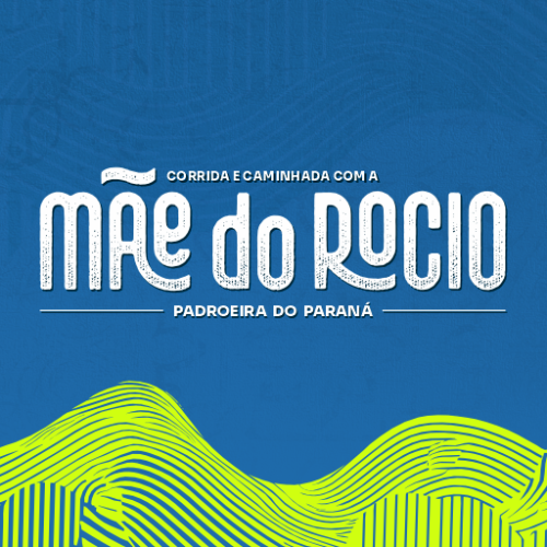 CORRIDA E CAMINHADA COM A MÃE DO ROCIO – PADROEIRA DO PARANÁ