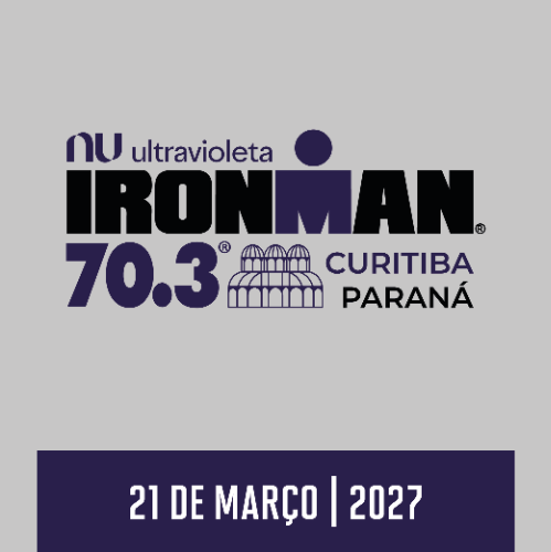 2027 Nubank Ultravioleta IRONMAN 70.3 Curitiba – Paraná