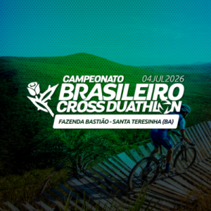 Campeonato Brasileiro CROSS Duathlon – SANTA Teresinha (ba)