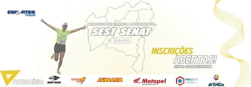 CORRIDA E CAMINHADA SEST SENAT – ETAPA FEIRA DE SANTANA