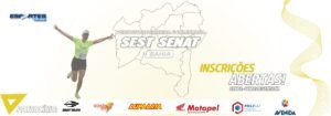 Corrida e Caminhada SEST SENAT – ETAPA FEIRA de Santana