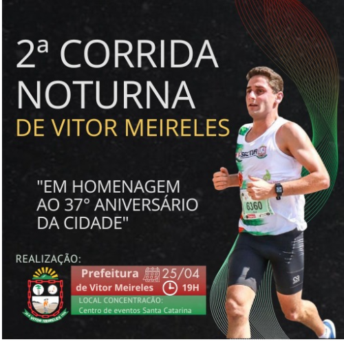 2ª CORRIDA NOTURNA DE VITOR MEIRELES