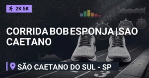 Corrida BOB Esponja | SÃO Caetano