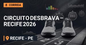 Circuito Desbrava – Recife 2026