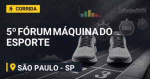 5º Fórum Máquina do Esporte