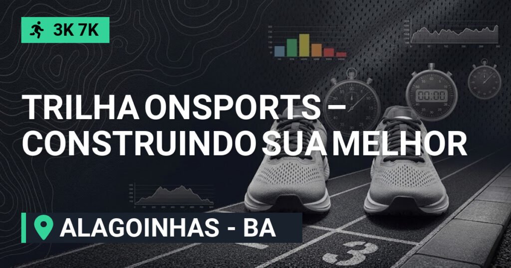 TRILHA ONSPORTS – CONSTRUINDO SUA MELHOR VERSÃO