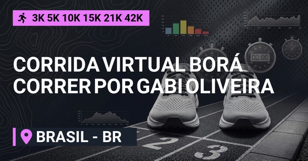 Corrida Virtual BORÁ Correr POR GABI Oliveira 2026