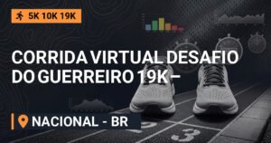 Corrida Virtual Desafio do Guerreiro 19K – 2026