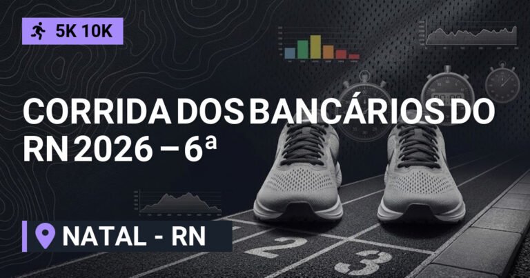 Corrida DOS Bancários do RN 2026 – 6ª Edição