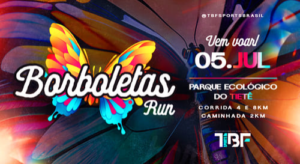 Borboletas Run – Etapa Parque Ecológico do Tietê