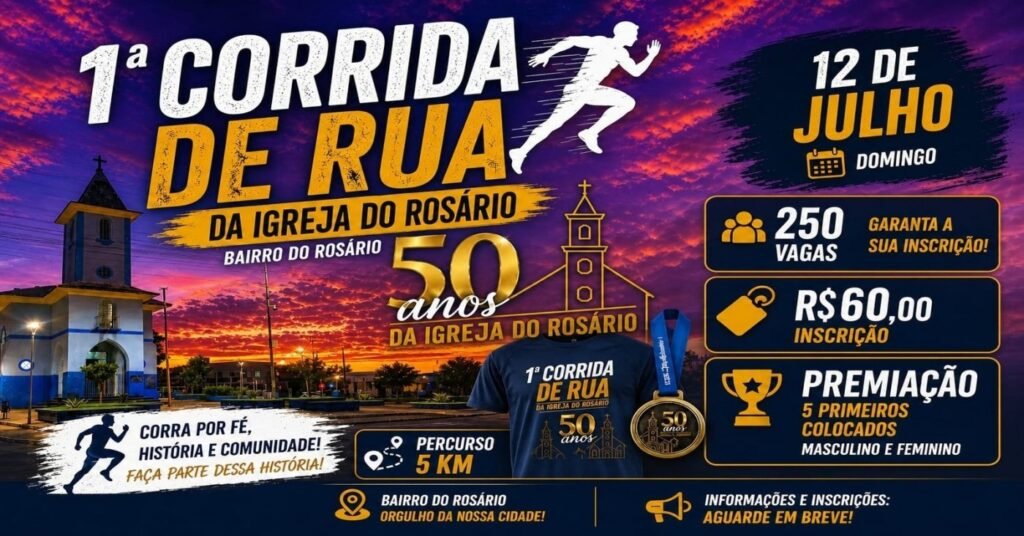 1ª Corrida de Rua da Igreja do Rosário – São João Evangelista – Mg