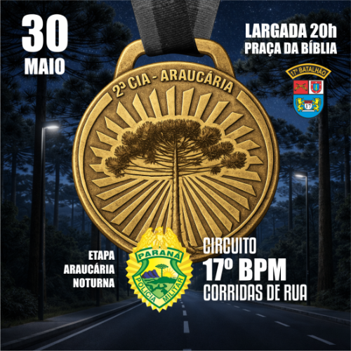 Circuito 17º BPM de Corridas de Rua – Etapa Araucária