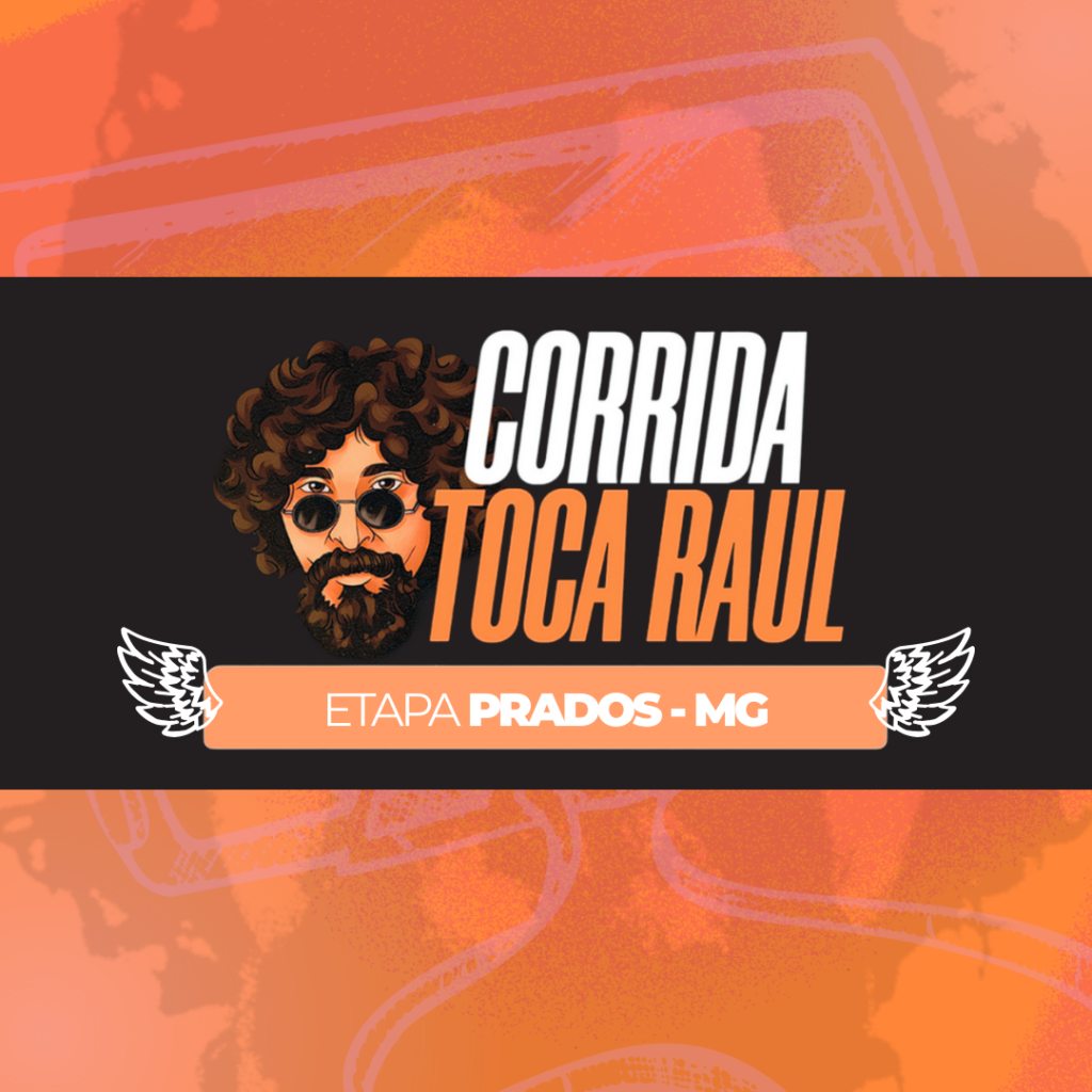 Toca Raul – Etapa Prados – Mg