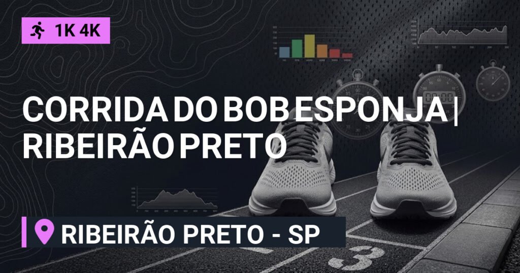 Corrida do Bob Esponja | Ribeirão Preto