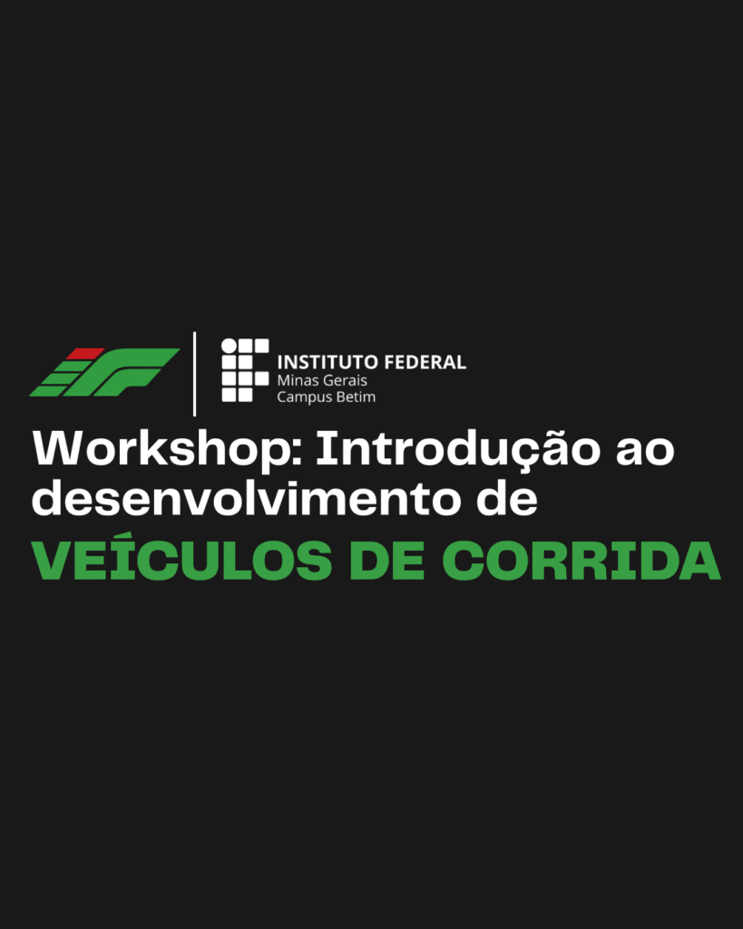 Workshop: Introdução ao Desenvolvimento de Veículos de Corrida