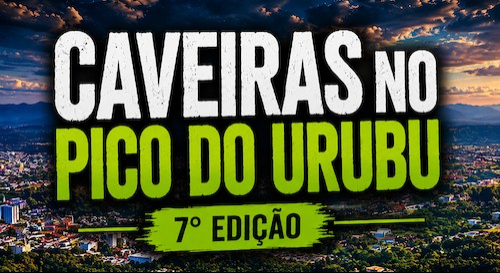 Caveiras no Pico do Urubu – 7ª Edição