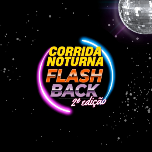 Corrida Noturna Flash Back II Edição
