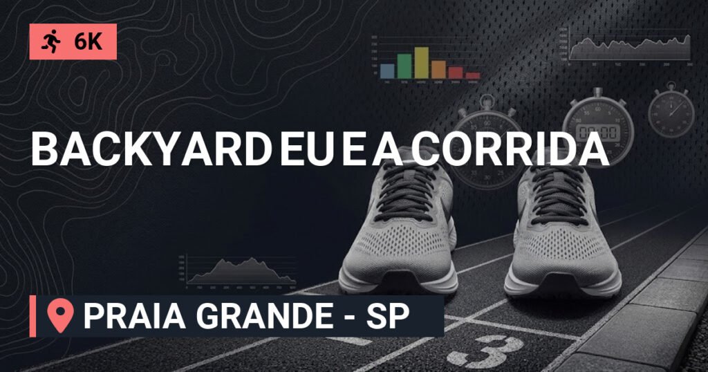 Backyard Eu e a Corrida