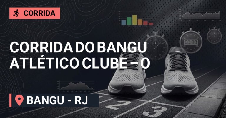 Corrida do Bangu Atlético Clube – o Gigante da Zona Oeste