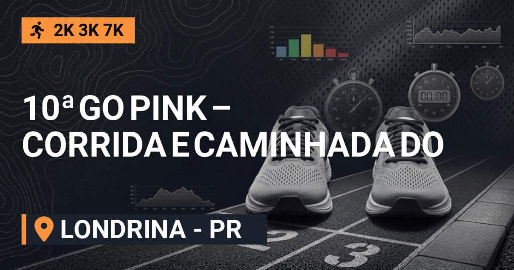 10ª GO PINK – Corrida e Caminhada do Outubro Rosa