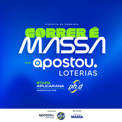 Circuito de Corridas – Correr É Massa Apostou Loterias – Etapa Apucarana