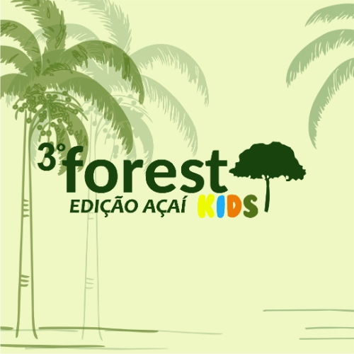 3º Forest Kids – Edição Açaí