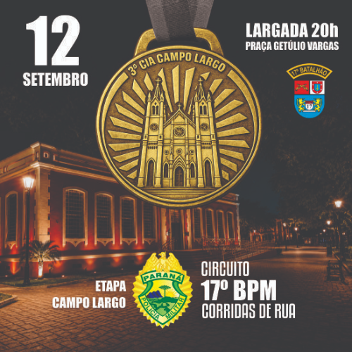 Circuito 17ºbpm de Corridas de Rua – Etapa Campo Largo