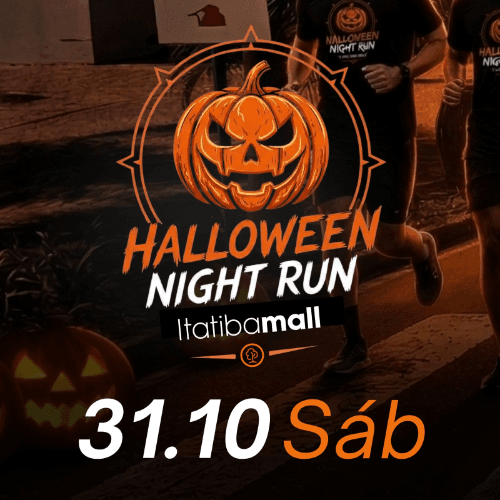 1ª Corrida Halloween Night Run Itatiba Mall