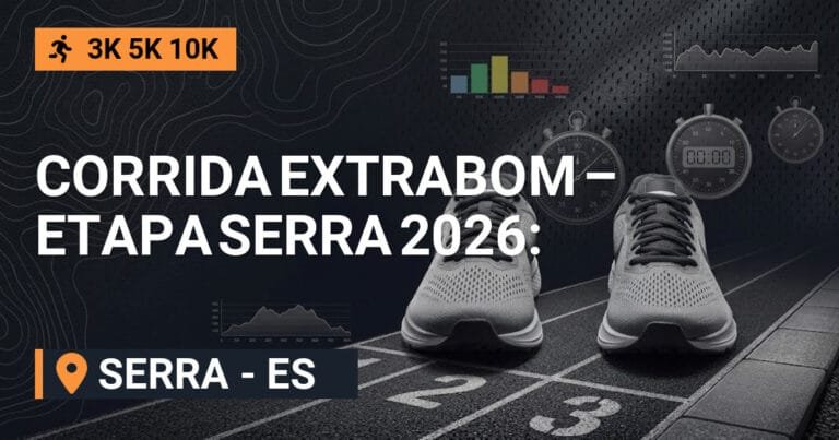 Corrida Extrabom – Etapa Serra 2026: Inscrições e Percurso em Serra