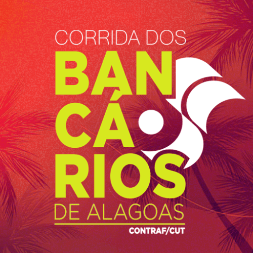 Corrida Sindicatos dos Bancários e Apcef: Inscrições em Maceió