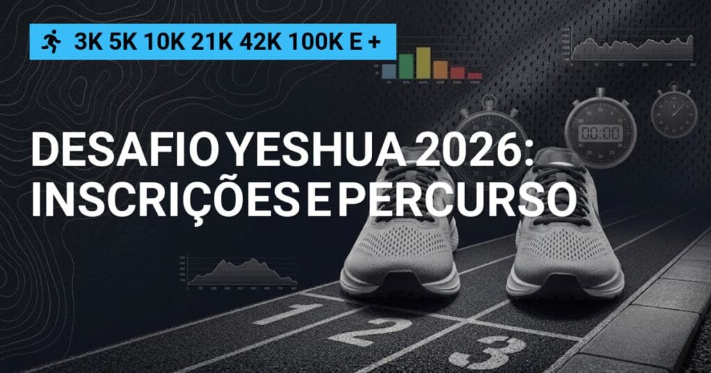 Desafio Yeshua 2026: Inscrições e Percurso