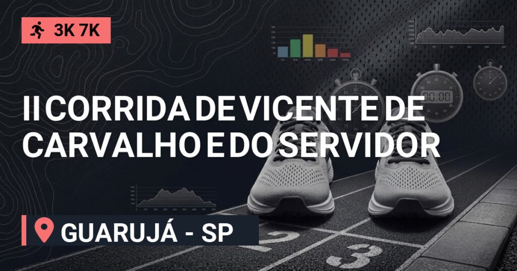 Ii Corrida de Vicente de Carvalho e do Servidor Público: Inscrições e Percurso em Guarujá
