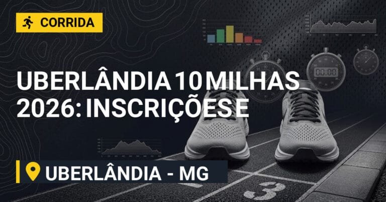 Uberlândia 10 Milhas 2026: Inscrições e Percurso em Uberlândia