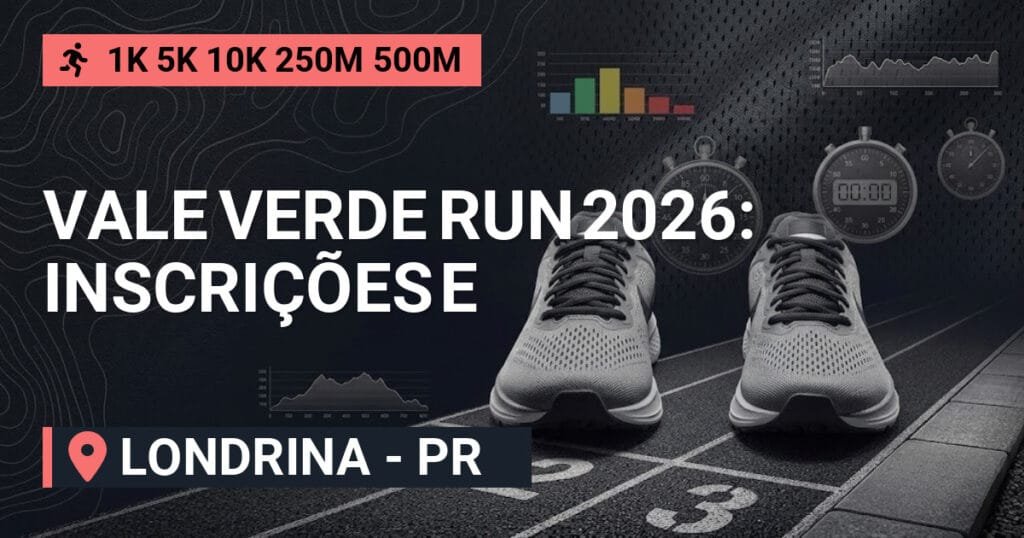 Vale Verde Run 2026: Inscrições e Premiação em Londrina