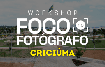 Workshop Foco no Fotógrafo Criciúma 2026: Inscrições em Criciúma